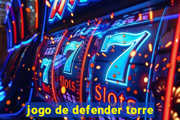 jogo de defender torre